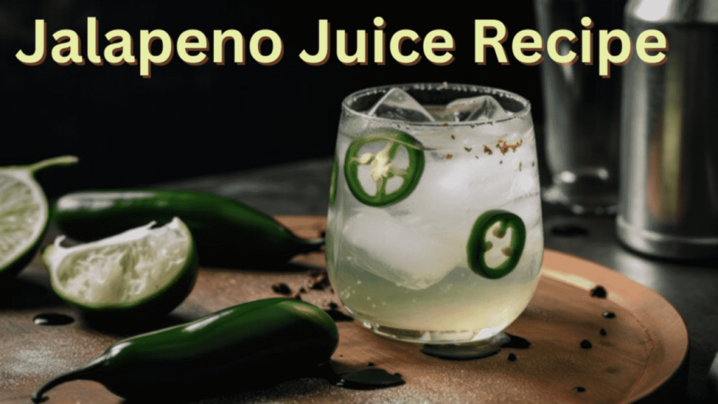 Jalapeno Juice Recipe