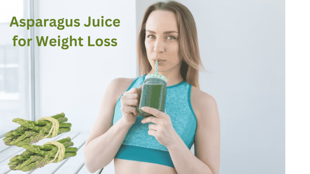 Asparagus Juice for Weight Loss